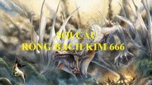 Rồng Bạch Kim 666 – Phương Pháp Soi Cầu Lô Đề Chuẩn Xác 100% Cho Cược Thủ