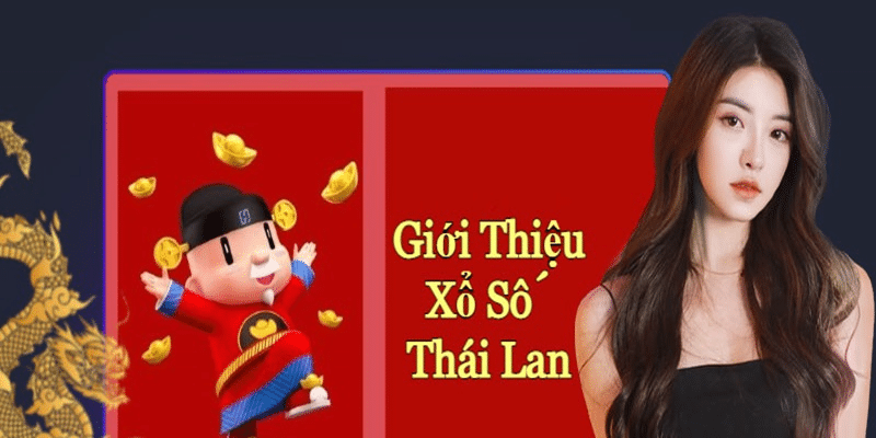 Xổ số Thái Lan là hình thức chơi phổ biến tại xổ số Hồ Chí Minh VIP